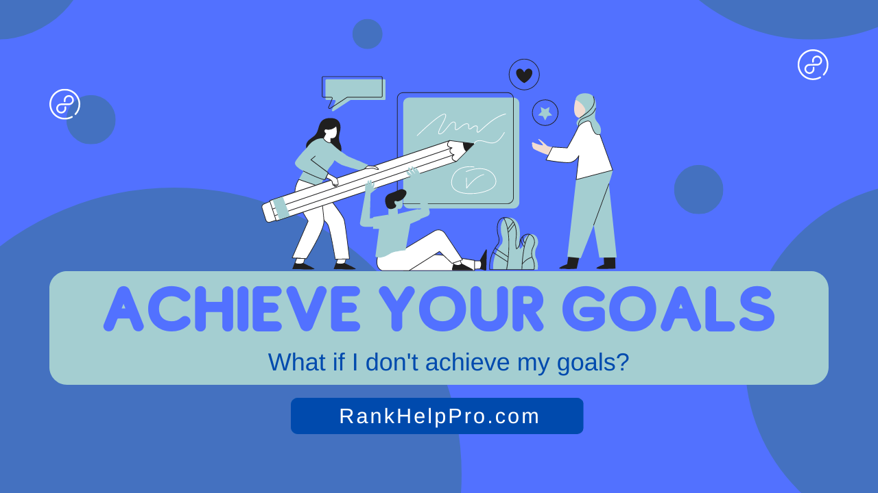 Achieve Your Goals image RankHelpPro.com