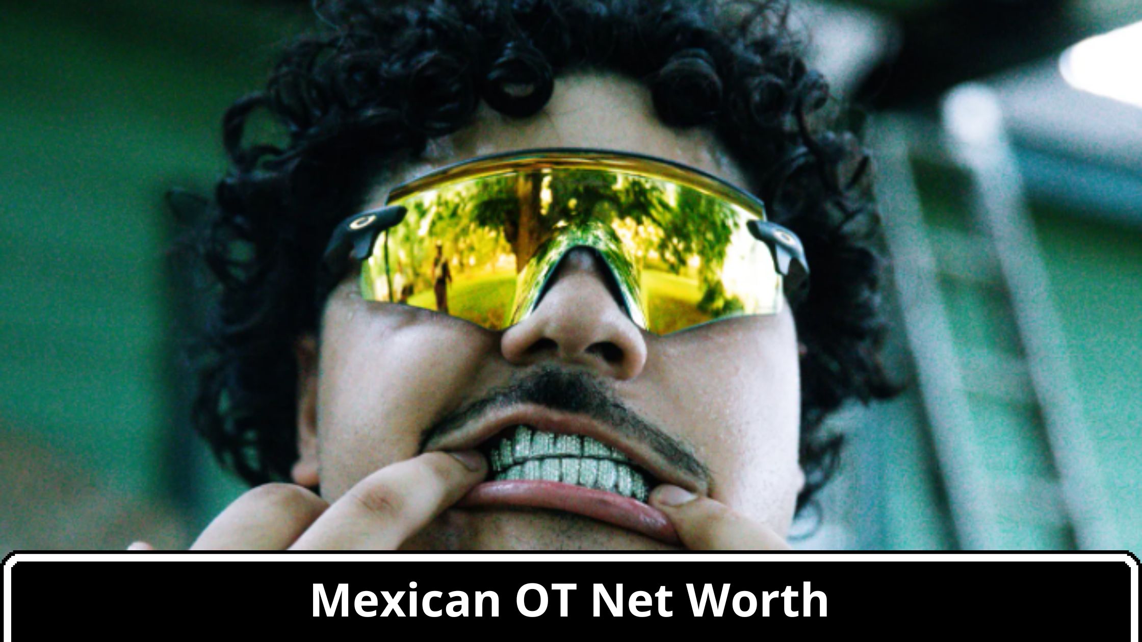 That Mexican OT net worth